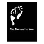 "The Moment Is Now" Postcard
