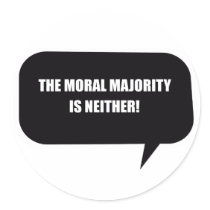 THE MORAL MAJORITY IS NEITHER