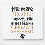 The More People I Meet ... Mousepads
