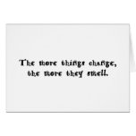 the-more-things-change-the-more-they-smell greeting card