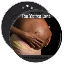 The Mother Land Pinback Button