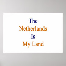 The Netherlands Is My Land Poster