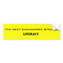 The Next Endangered Species:, Literacy bumper stickers