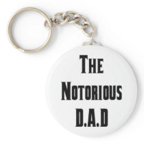 The Notorious D.A.D Key Chain