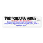 The "OBAMA VIRUS", Similar to the Ebola Virus, ... Bumper Sticker