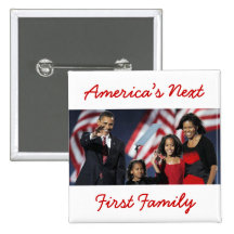 The Obamas: America's Next 1st Fam... - Customized Pinback Buttons