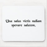 The one safety for the vanquished is to abandon... mousepad
