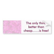 The Only Thing Bumper Sticker