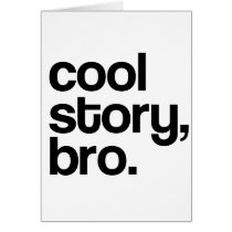 THE ORIGINAL COOL STORY BRO GREETING CARDS