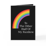 The Other Half Of My Rainbow Greeting Cards