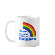 THE OTHER HALF OF MY RAINBOW MUG
