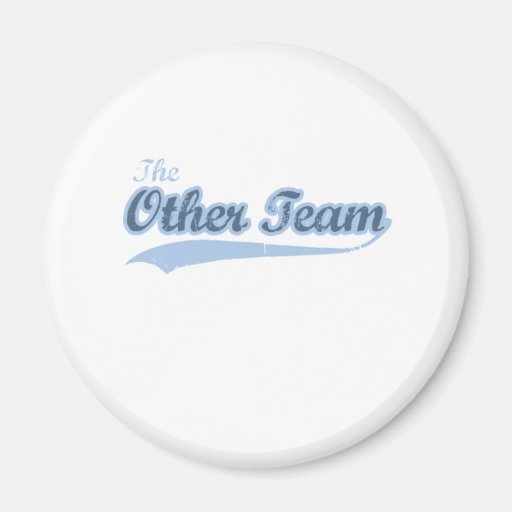 THE OTHER TEAM FRIDGE MAGNET