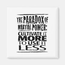 The Paradox of Martial Power Fridge Magnet