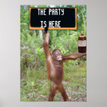 The Party is Here Funny Sign Posters