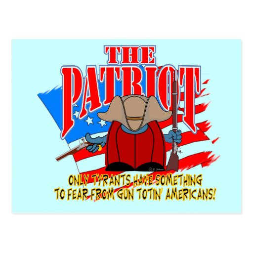 The Patriot  Gun Totin Postcard