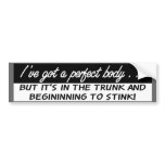 The Perfect Body Bumper Stickers