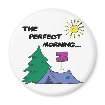 The Perfect Morning Refrigerator Magnet
