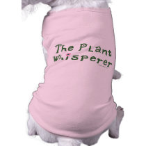 The plant whisperer dog t-shirt