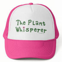 The plant whisperer trucker hat