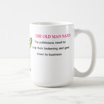 THE POLITICIANS NEED TO STOP THEIR BICKERING ... mugs
