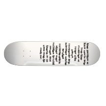 The politics of this world skateboard deck