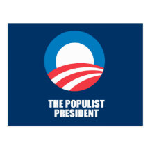 THE POPULIST PRESIDENT POSTCARD
