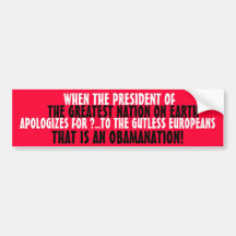The President of the Greatest Nation APOLOGIZES Bumper Sticker