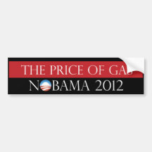 The price of gas Nobama 2012 Bumper Stickers