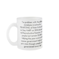 The problem with Republican christians. Mugs