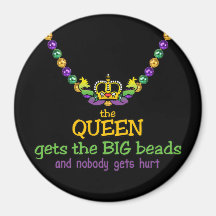 The Queen gets the BIG beads Magnet