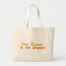 The Queen is not Amused Bags