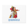 The Queen of Heart declares, "Queens Rule!" Postcard