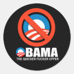THE QUICKER FUCKER UPPER STICKER