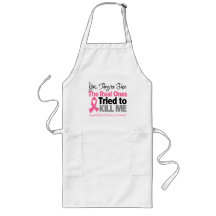 The Real Ones Tried to Kill Me - Breast Cancer Apron