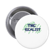 The realist Out there Pinback Button
