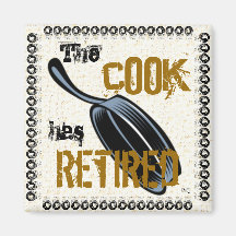 The Retired Cook (specks/black) Refrigerator Magnet