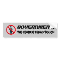The Reverse Midas Touch Bumper Stickers