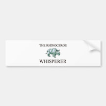 The Rhinoceros Whisperer Bumper Stickers