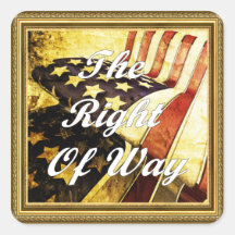 The Right of Way Square Sticker