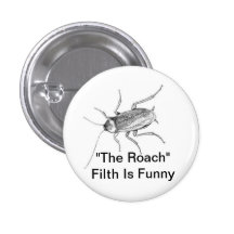 The Roach Pinback Buttons