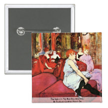 The Salon In The Rue Des Moulins Pinback Button