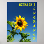 The secret to happiness is complete ignorance (L) Print