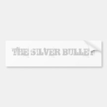 THE SILVER BULLET BUMPER STICKERS