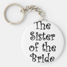 The Sister of the Bride Key Chain
