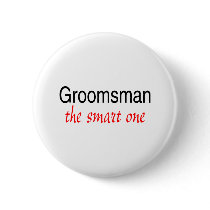 The Smart One (Groomsman) Button