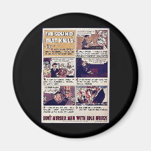 The Sound That Kills, Don't Murder Men With Idle W Fridge Magnets