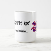 The Spirit of The Tribe is Your's and Mine mugs