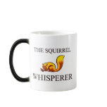 The Squirrel Whisperer mugs