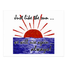 The Sun Will Always Rise Again! (Japan) #2 Postcard