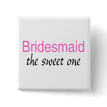 The Sweet One (Bridesmaid)
